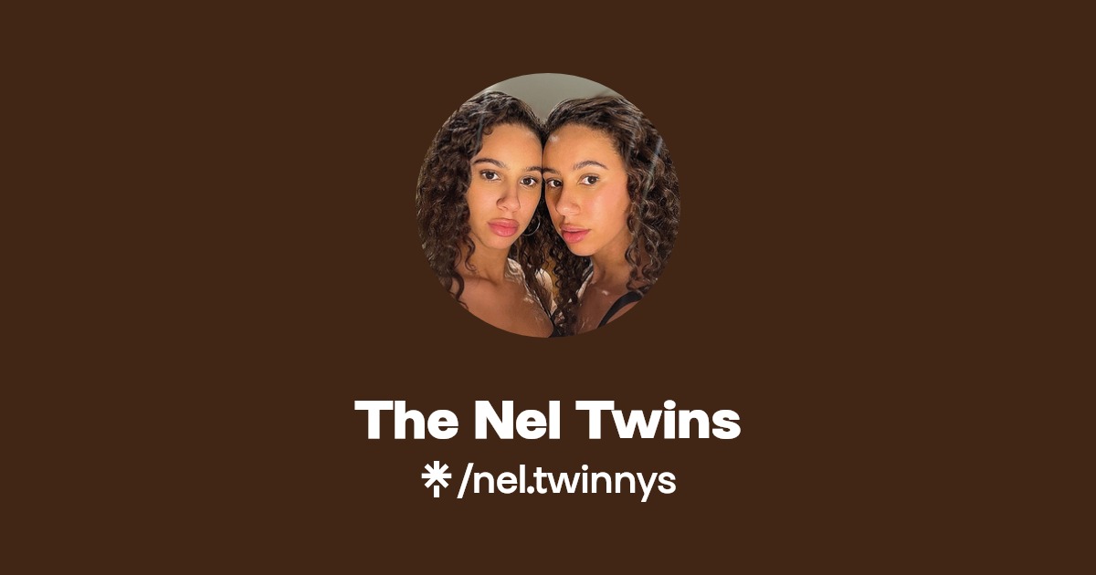 The Nel Twins | Instagram, TikTok | Linktree