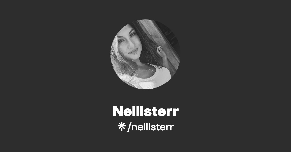 Nelllsterr - Find Nelllsterr Onlyfans - Linktree
