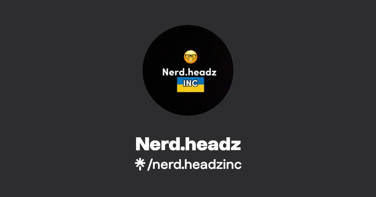 Nerd.headz TikTok Linktree