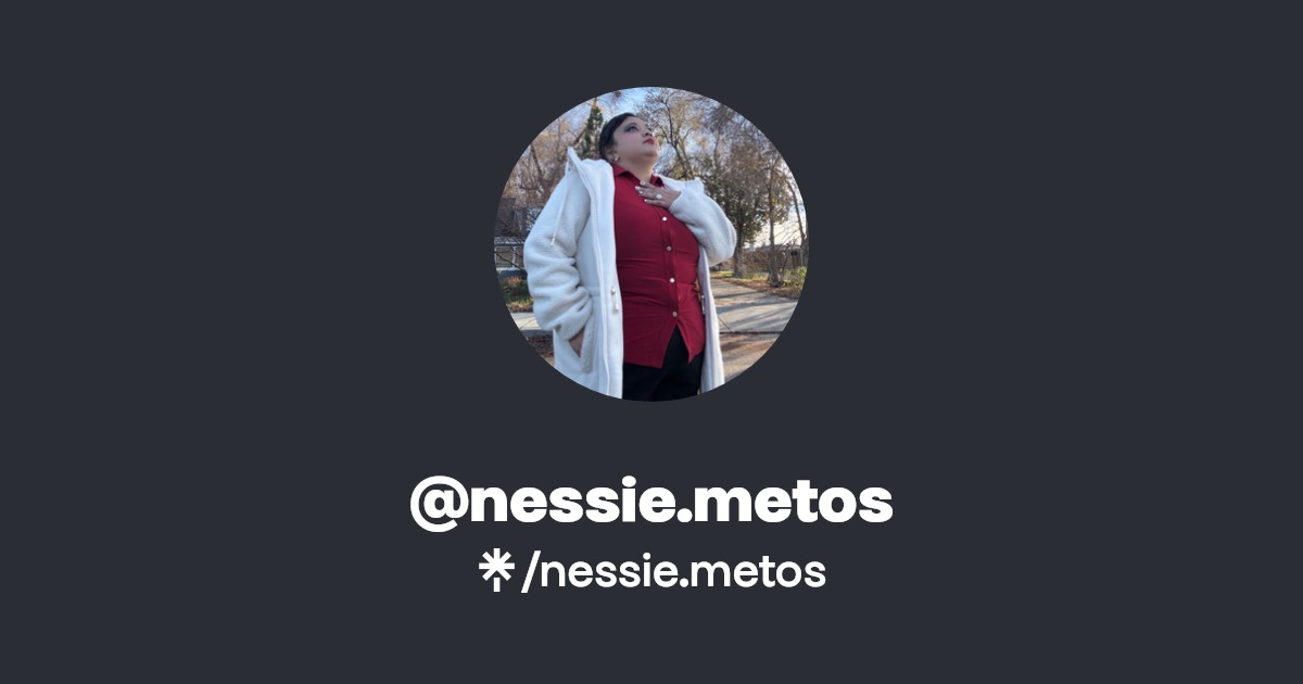 nessie.metos | Instagram, TikTok | Linktree