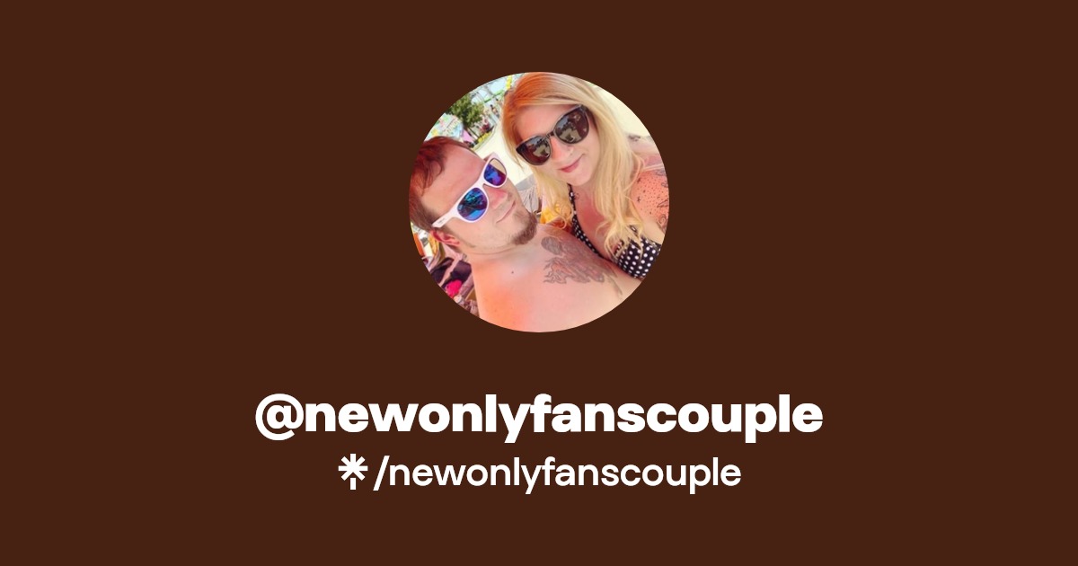 newonlyfanscouple - Find @newonlyfanscouple Onlyfans - Linktree