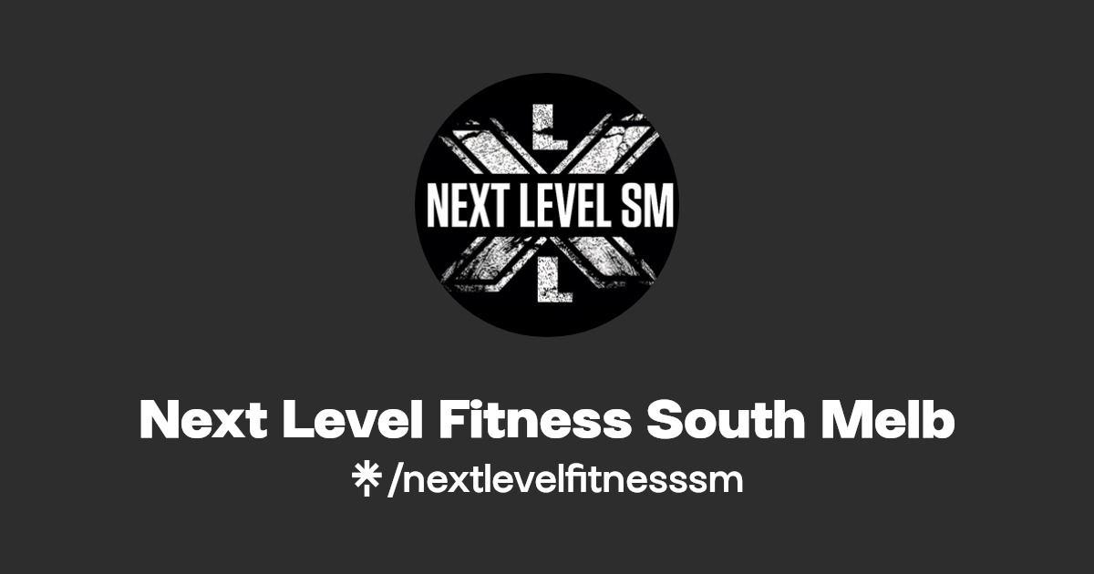 Next Level Fitness South Melb Instagram, Facebook, TikTok Linktree
