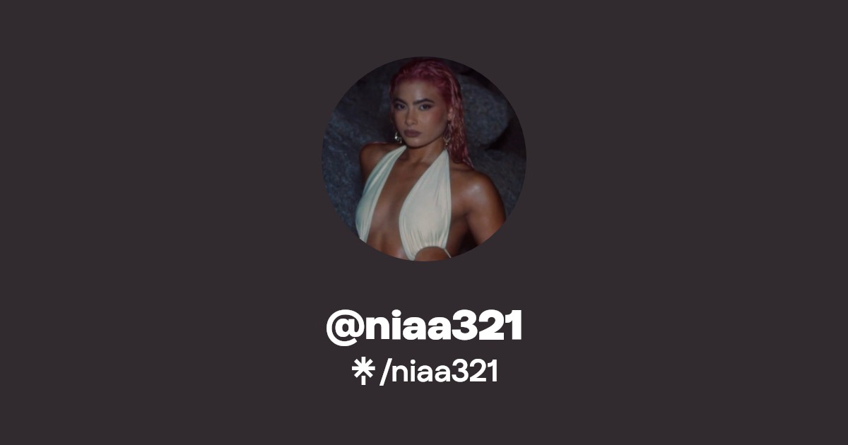 niaa321 - Find @niaa321 Onlyfans - Linktree