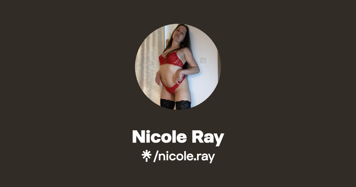 Nicole Ray - Find Nicole Ray Onlyfans - Linktree