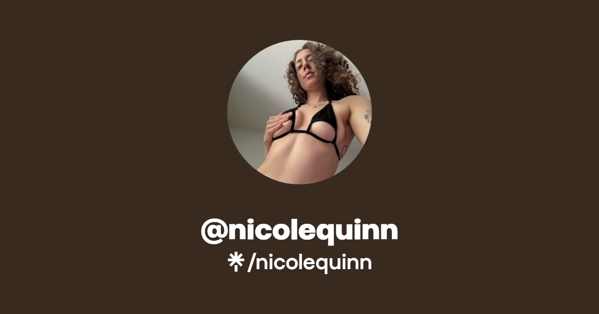 nicolequinn - Find @nicolequinn Onlyfans - Linktree