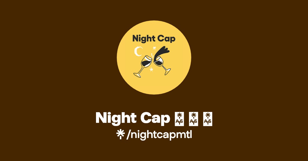 Night Cap 🌙 🥂 🎙 Instagram, Facebook Linktree