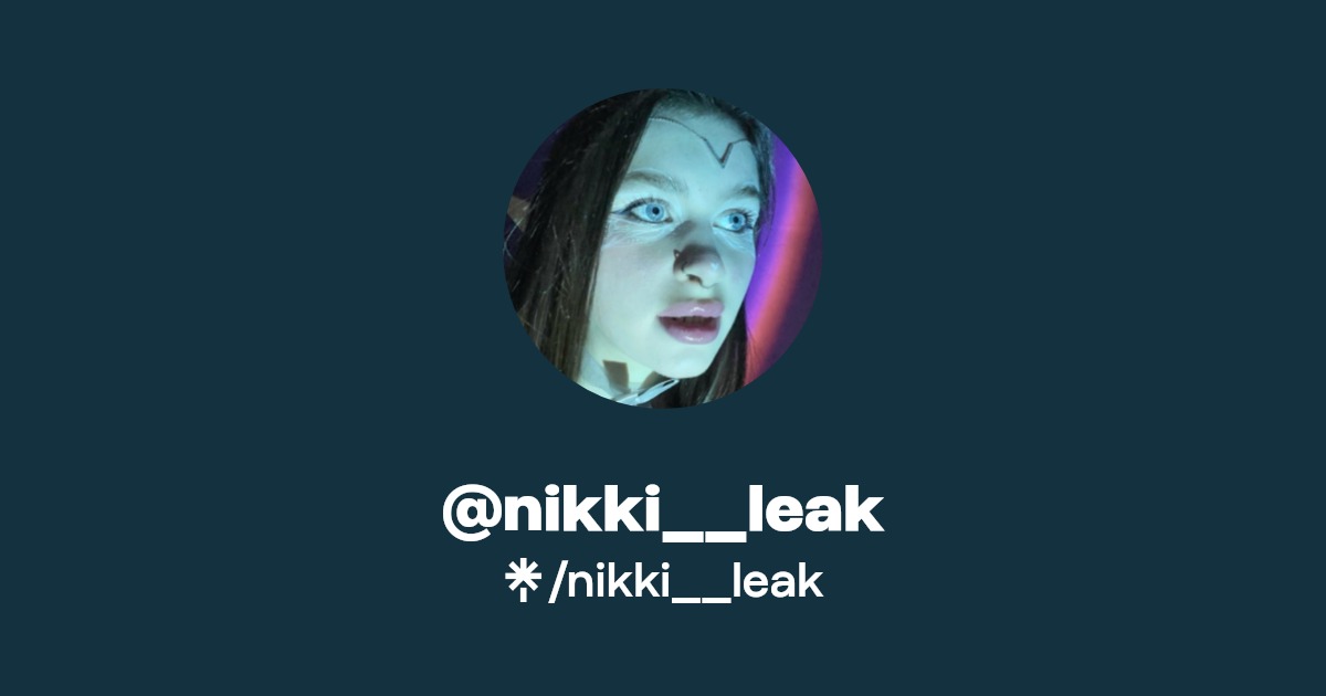 nikki__leak | Twitter, Instagram | Linktree