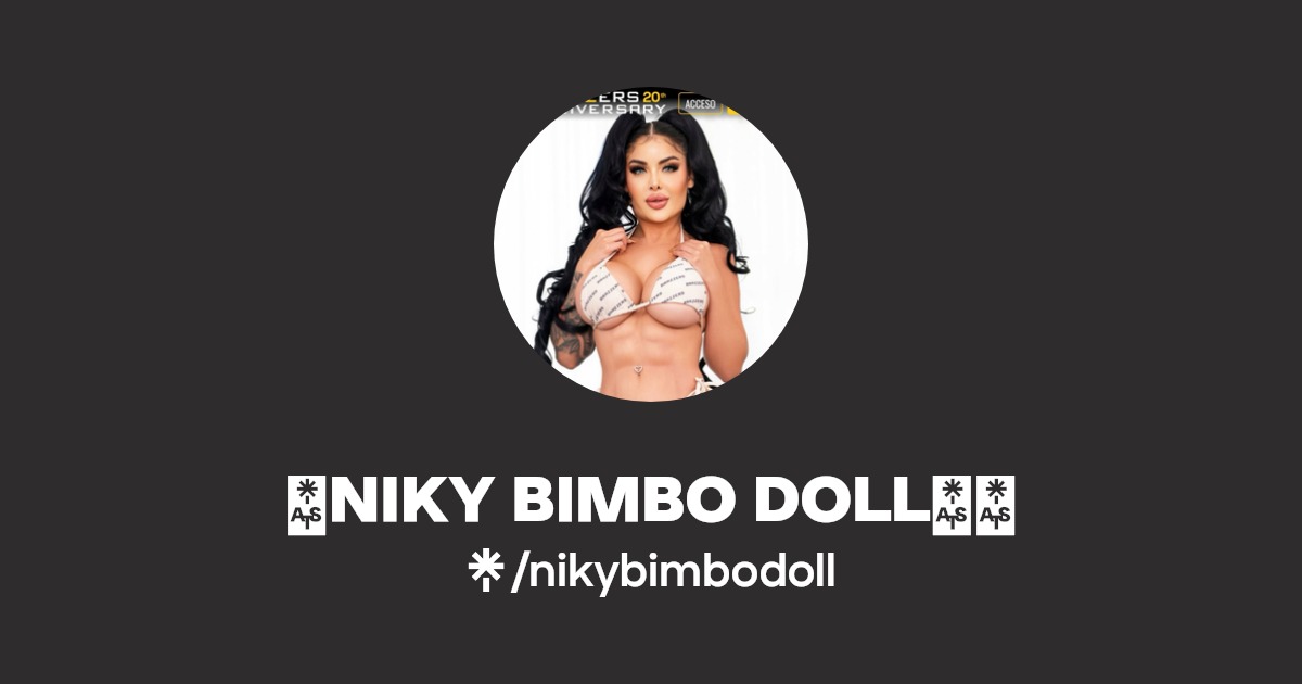 🎬NIKY BIMBO DOLL🔞💦 - Find 🎬NIKY BIMBO DOLL🔞💦 Onlyfans - Linktree