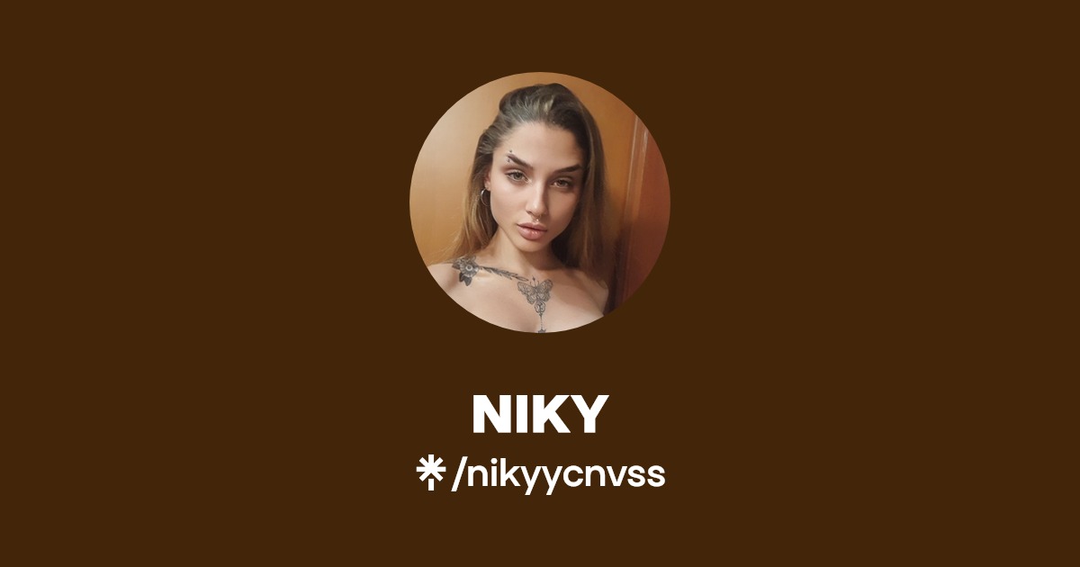 NIKY - Find NIKY Onlyfans - Linktree