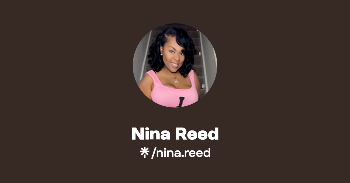 Nina Reed | Linktree