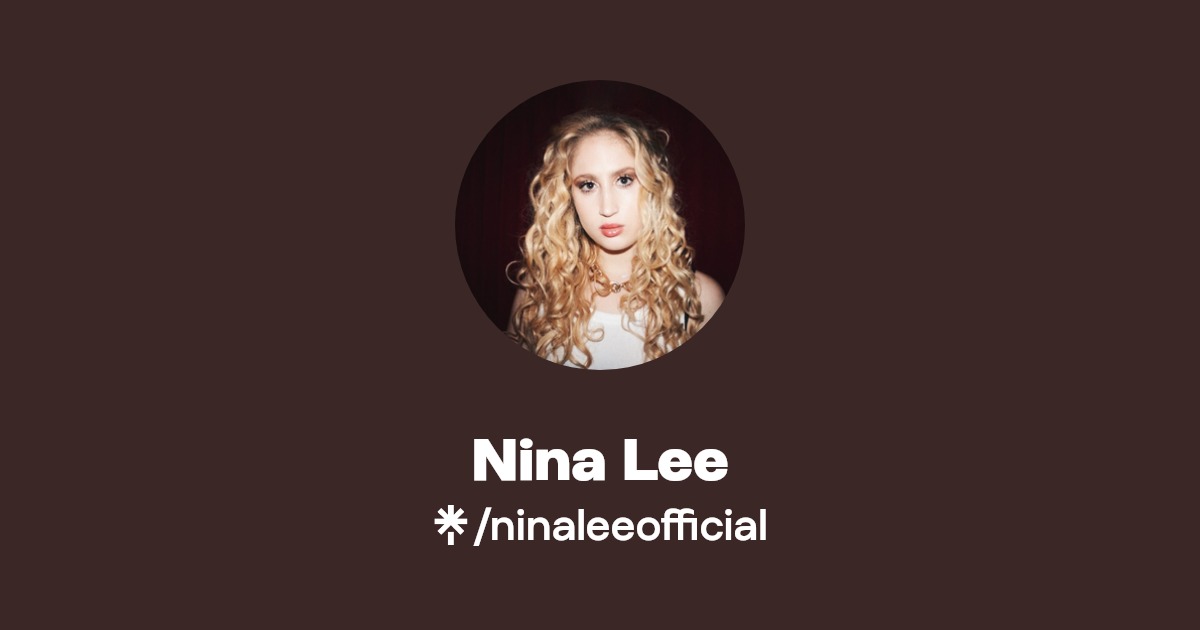 Nina Lee | Instagram, Facebook, TikTok | Linktree