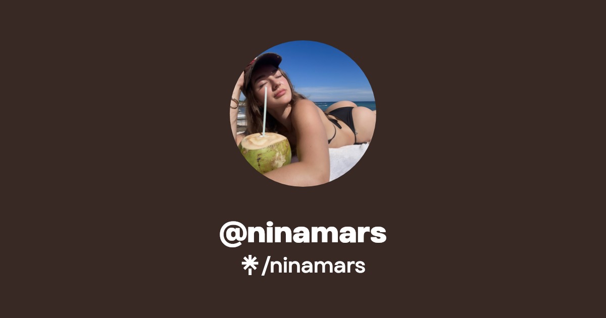 ninamars - Find @ninamars Onlyfans - Linktree