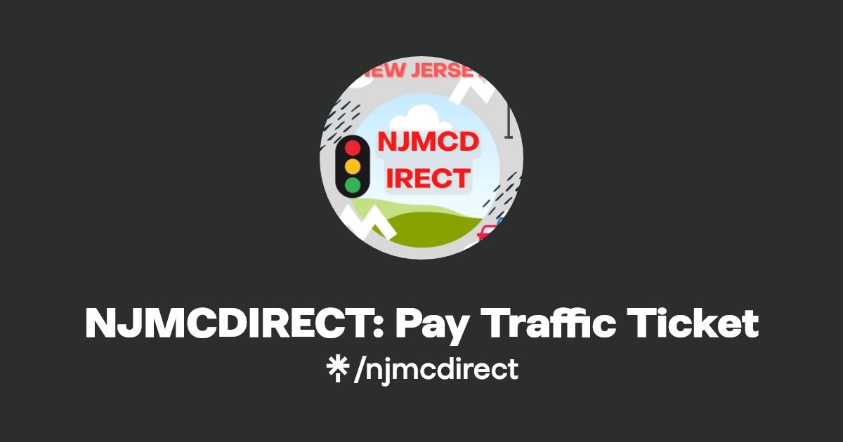 NJMCDIRECT Pay Traffic Ticket Linktree