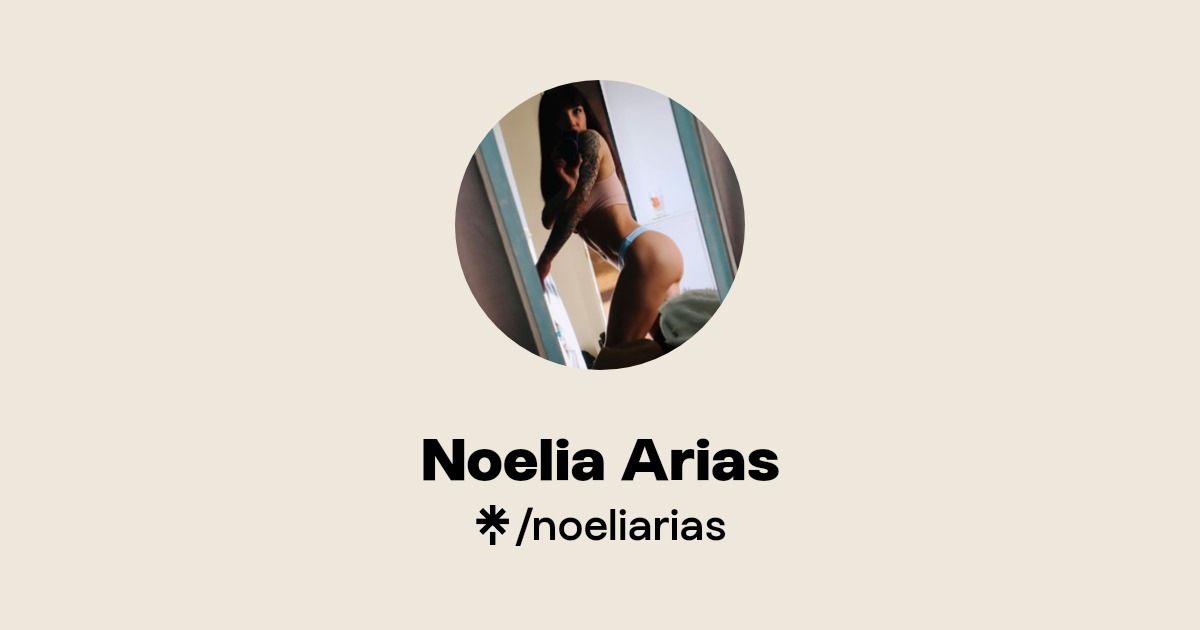 Noelia Arias - Find Noelia Arias Onlyfans - Linktree