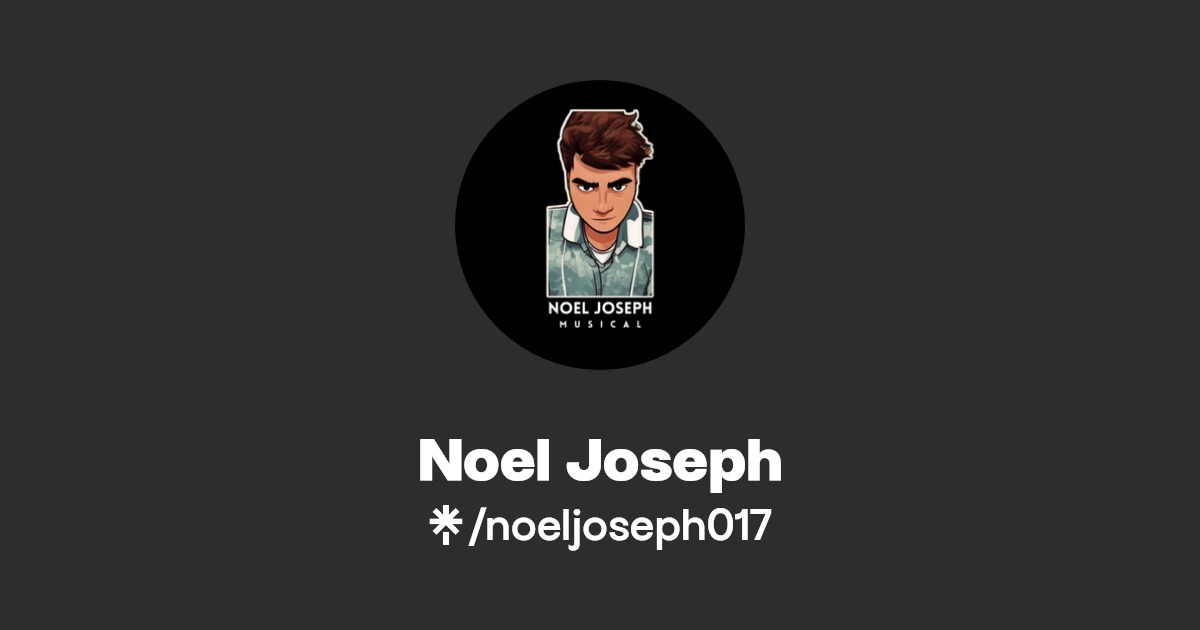 Noel Joseph | Instagram, Facebook | Linktree