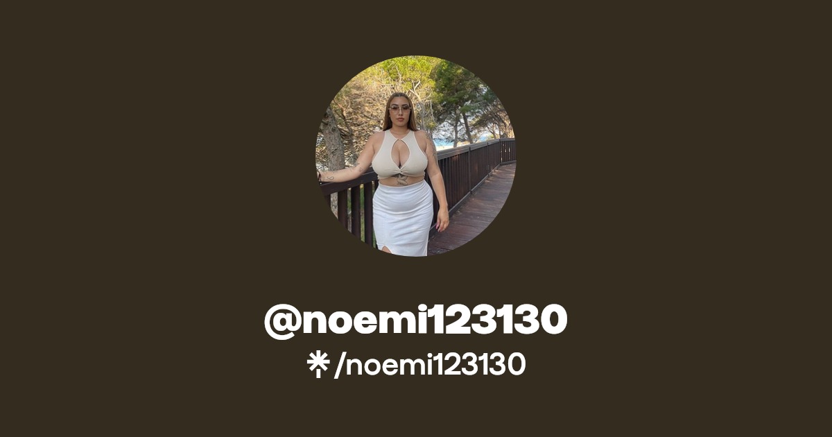noemi123130 - Find @noemi123130 Onlyfans - Linktree