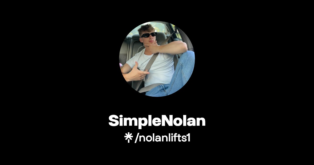 SimpleNolan | Instagram, TikTok | Linktree