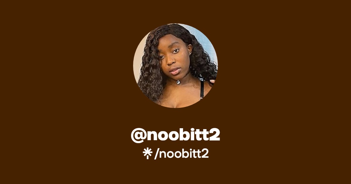 noobitt2 - Find @noobitt2 Onlyfans - Linktree