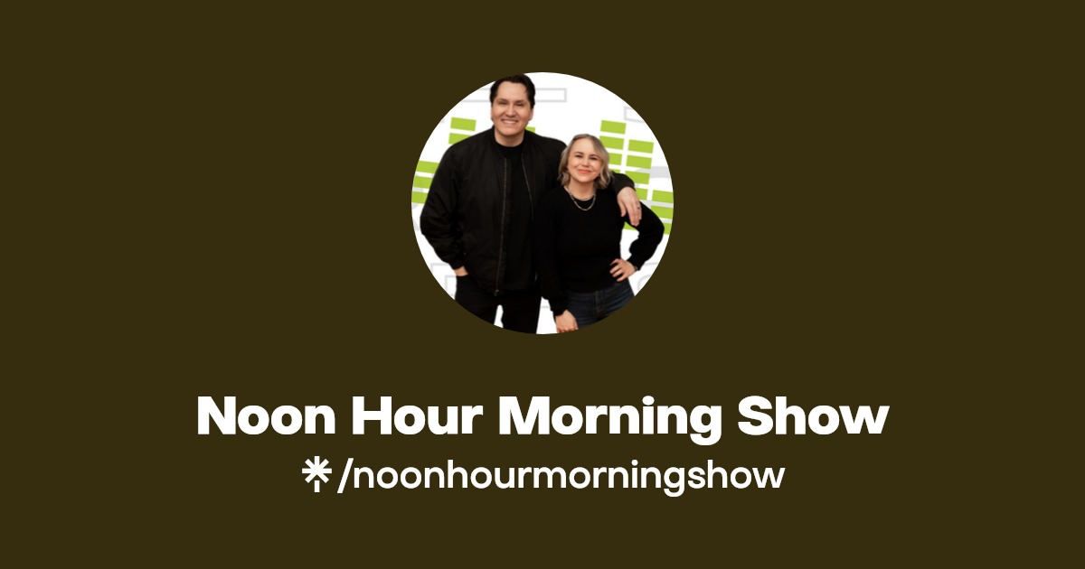 Noon Hour Morning Show Twitter, Instagram, Facebook Linktree