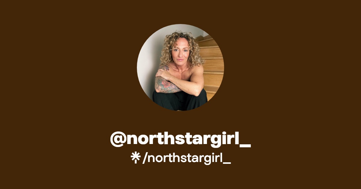 northstargirl_ - Find @northstargirl_ Onlyfans - Linktree