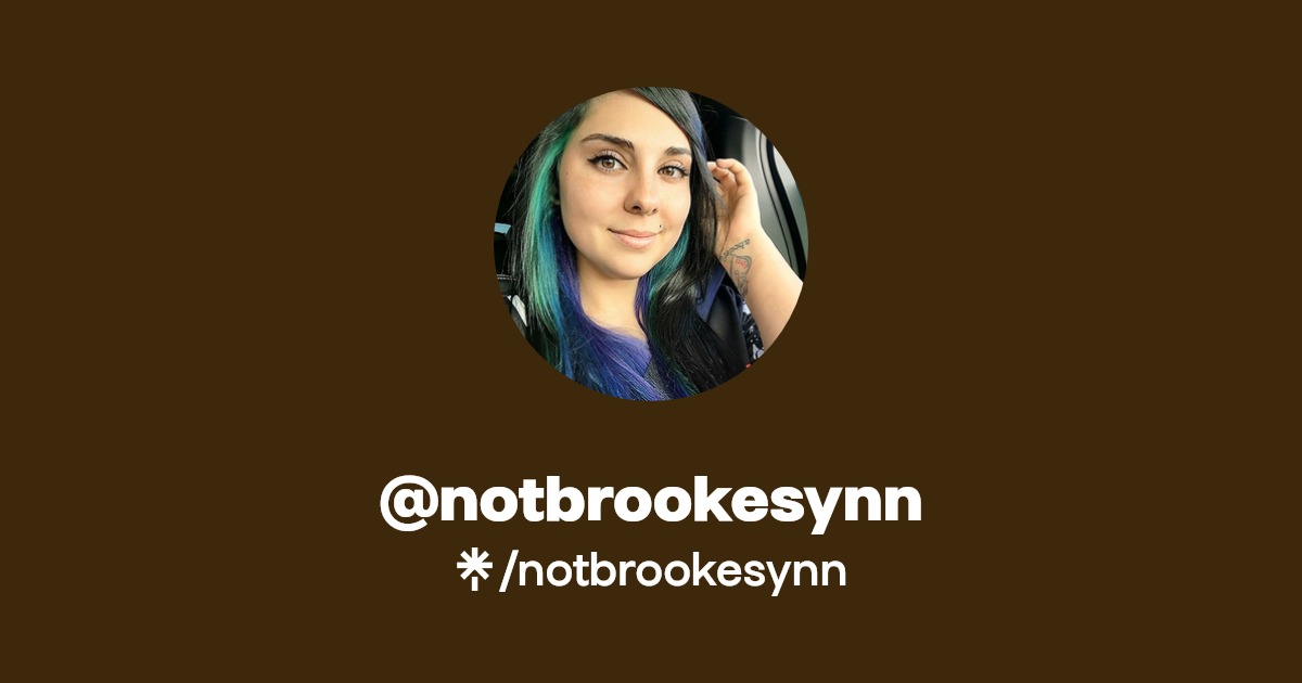notbrookesynn - Find @notbrookesynn Onlyfans - Linktree