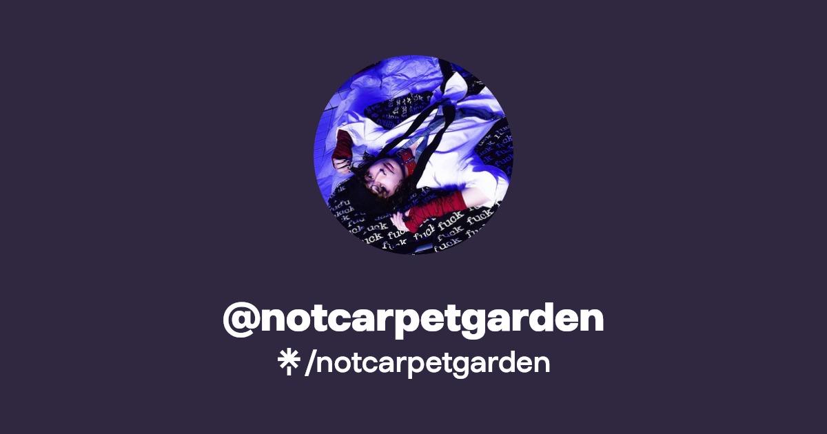 notcarpetgarden Instagram, TikTok Linktree