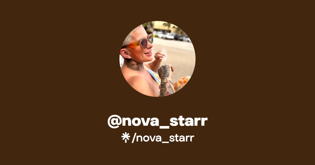 nova_starr - Find @nova_starr Onlyfans - Linktree