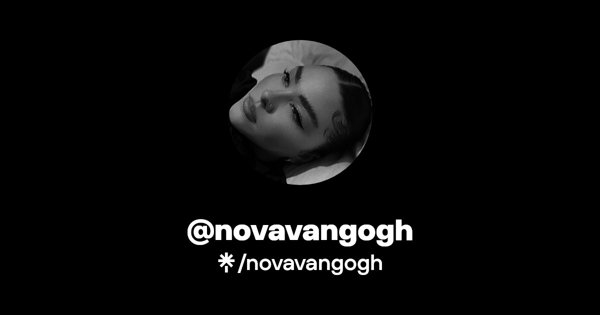 @novavangogh | Linktree