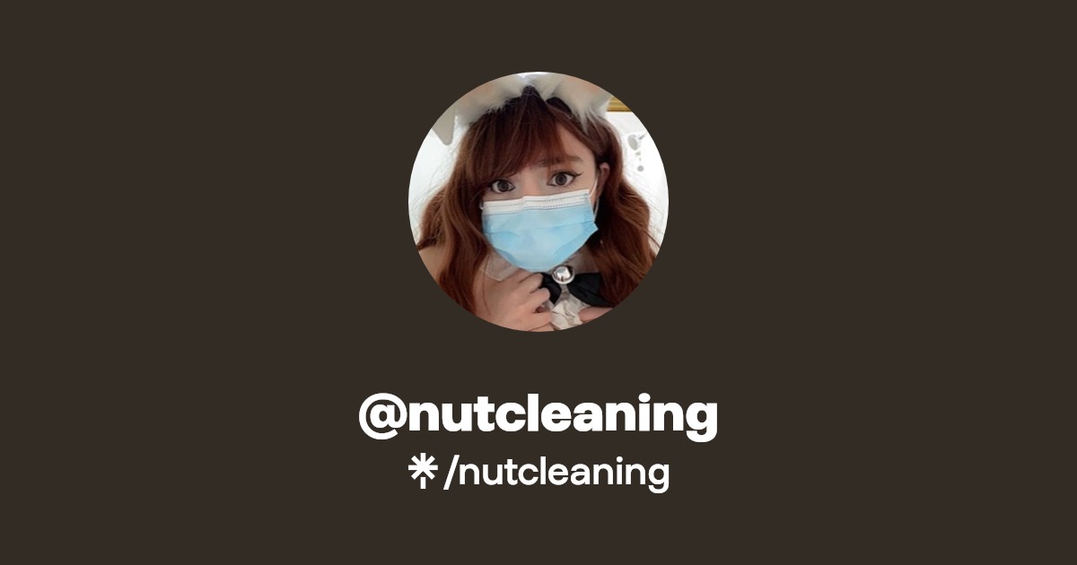 nutcleaning - Find @nutcleaning Onlyfans - Linktree