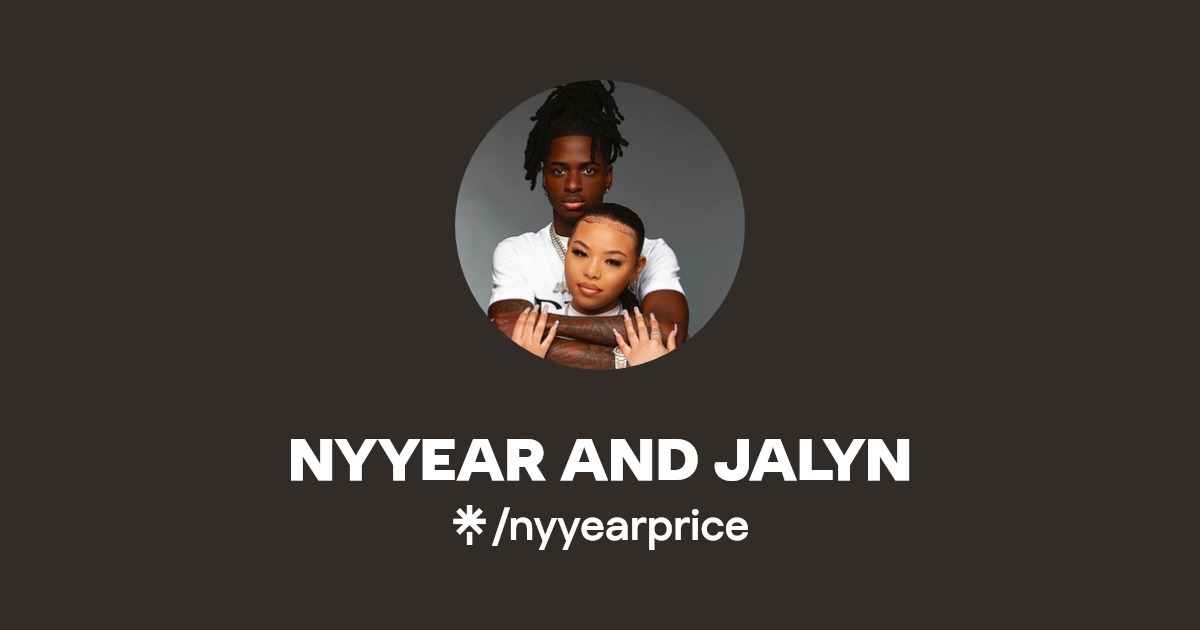 NYYEAR AND JALYN - Find NYYEAR AND JALYN Onlyfans - Linktree