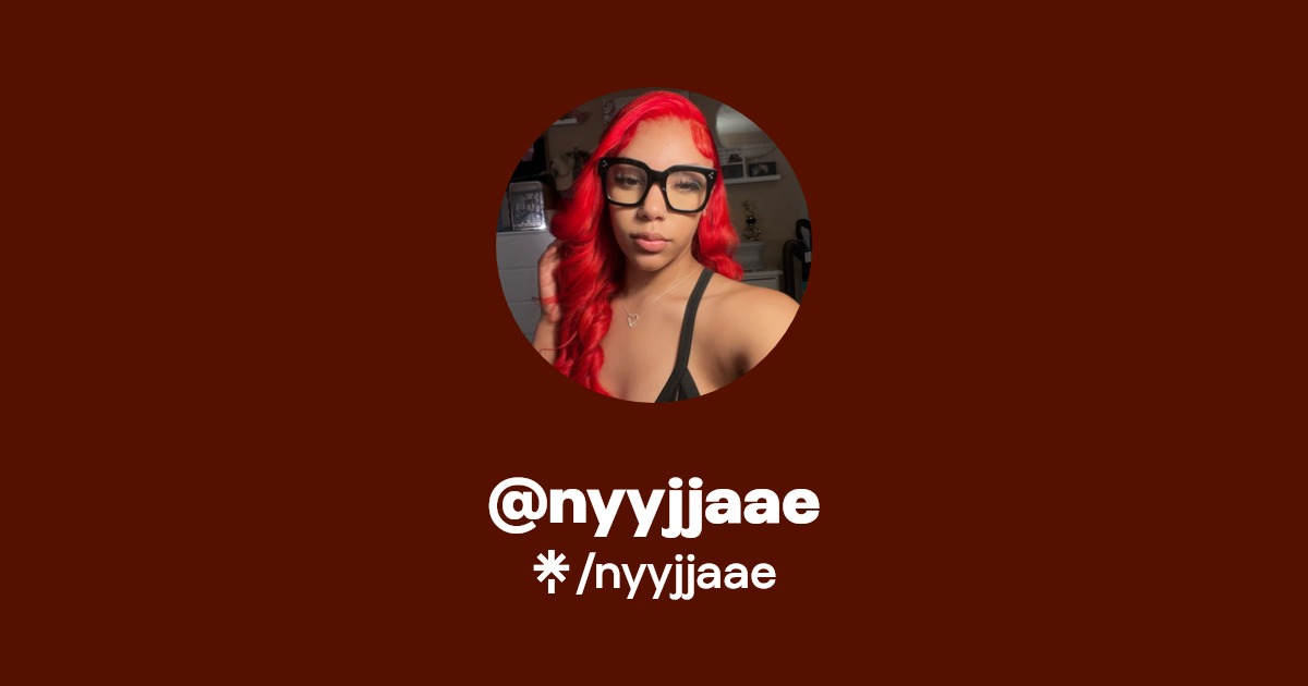 nyyjjaae | Twitter, Instagram, TikTok | Linktree