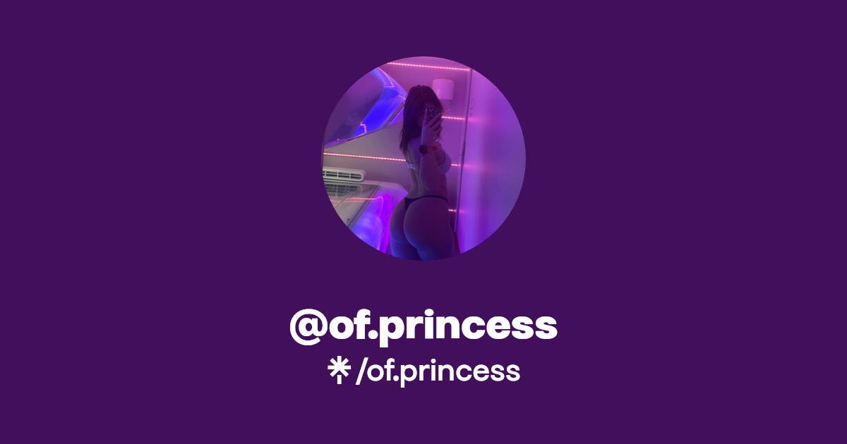 of.princess - Find @of.princess Onlyfans - Linktree