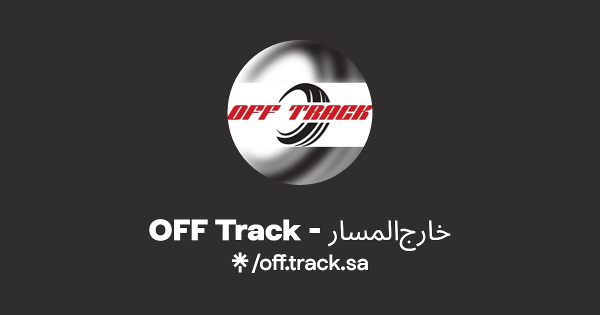 OFF Track خارج المسار Instagram, TikTok Linktree
