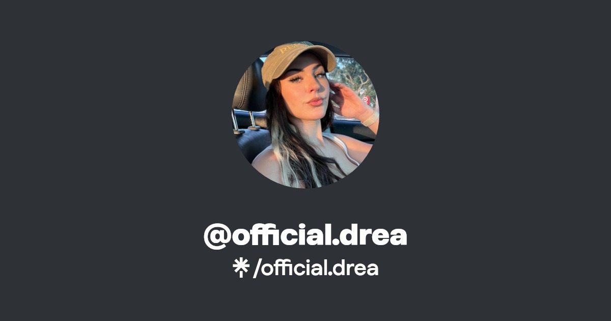 official.drea - Find @official.drea Onlyfans - Linktree