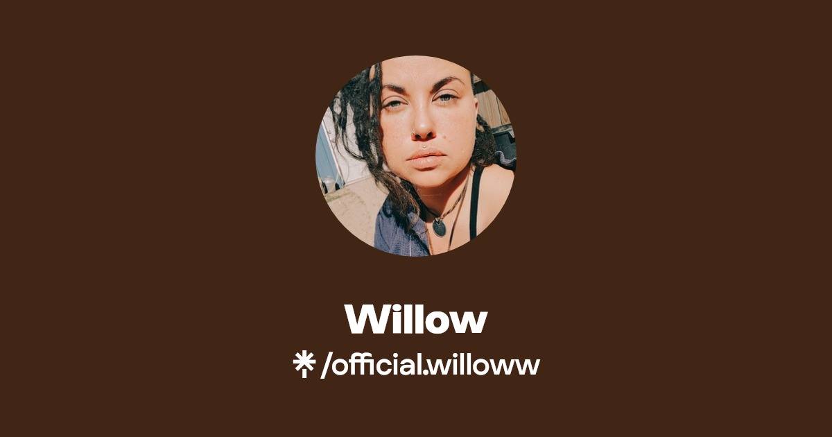 Willow - Find Willow Onlyfans - Linktree