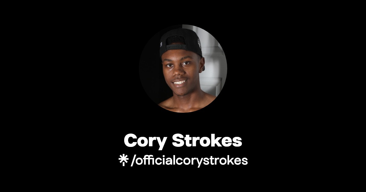 Cory Strokes - Find Cory Strokes Onlyfans - Linktree