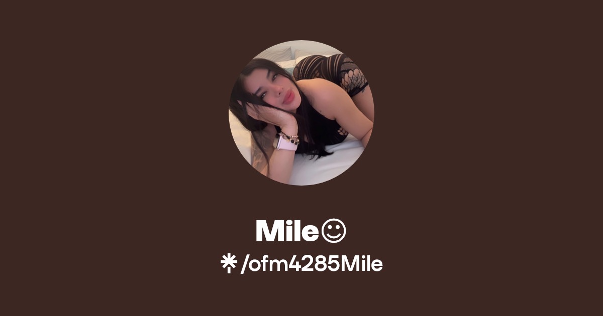 Mile☺️ - Find Mile☺️ Onlyfans - Linktree