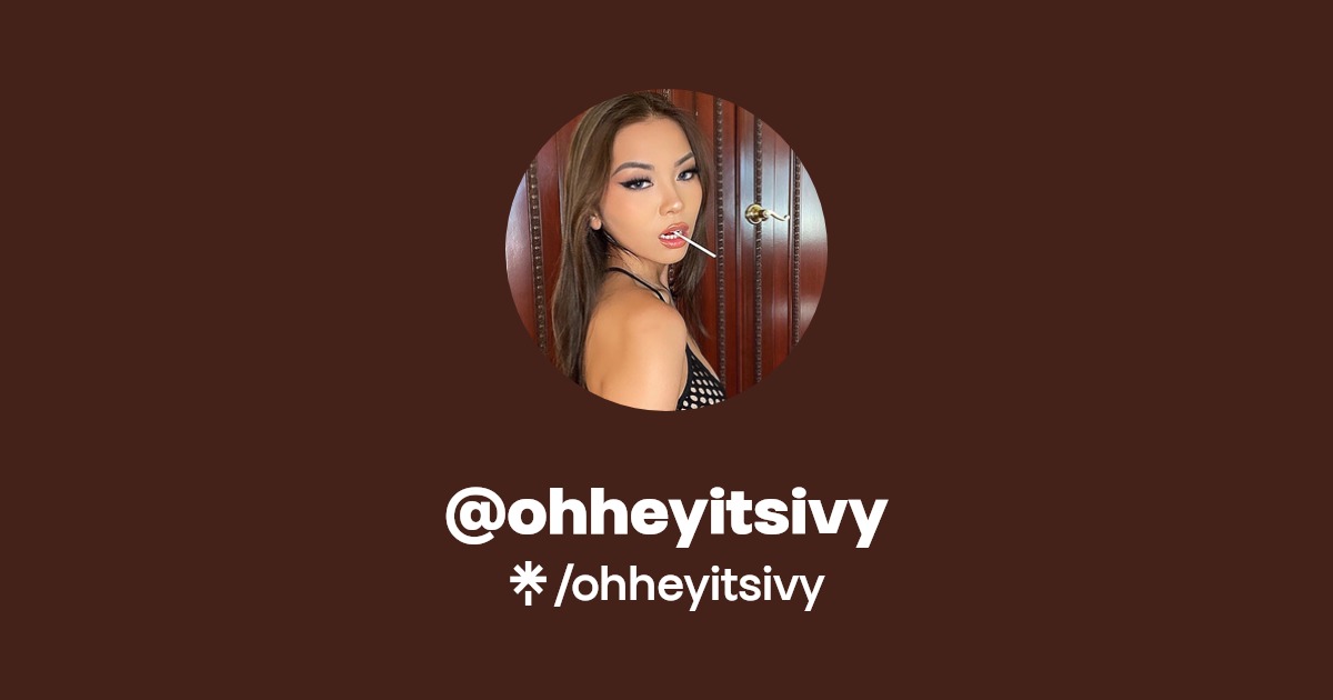 ohheyitsivy - Find @ohheyitsivy Onlyfans - Linktree