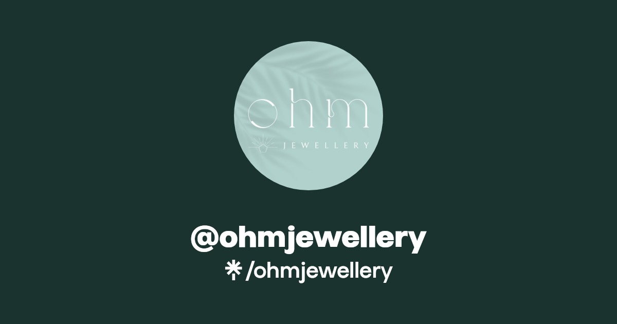 ohmjewellery Facebook, TikTok Linktree