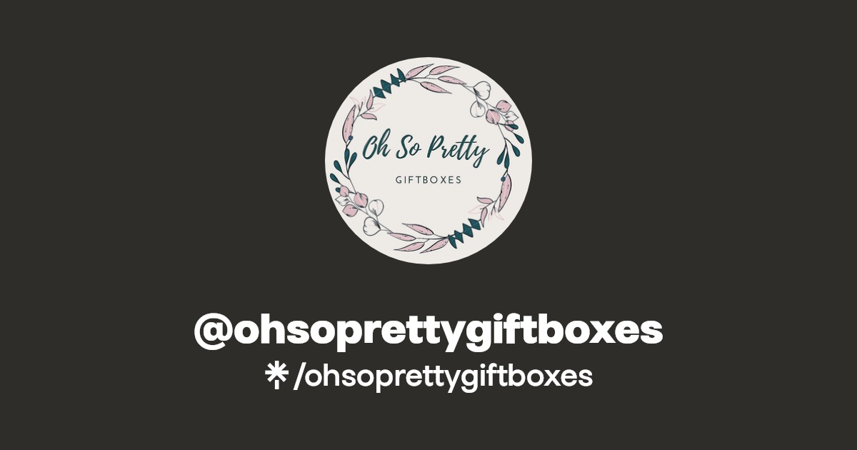 ohsoprettygiftboxes's link in bio Linktree