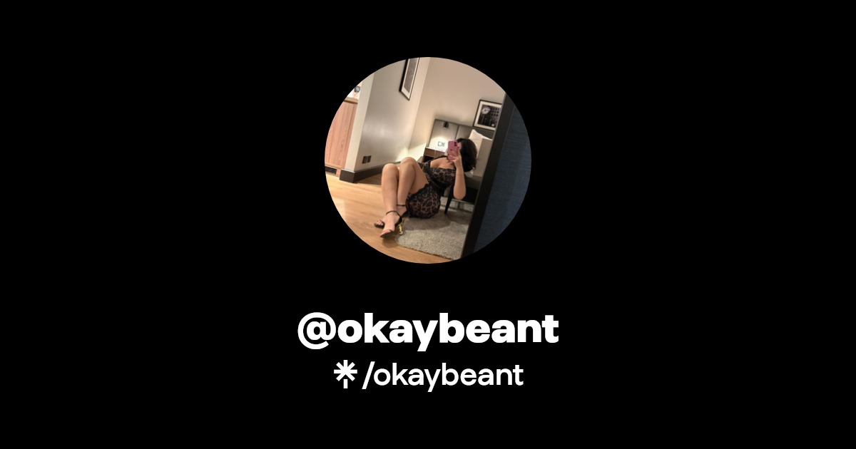 okaybeant - Find @okaybeant Onlyfans - Linktree