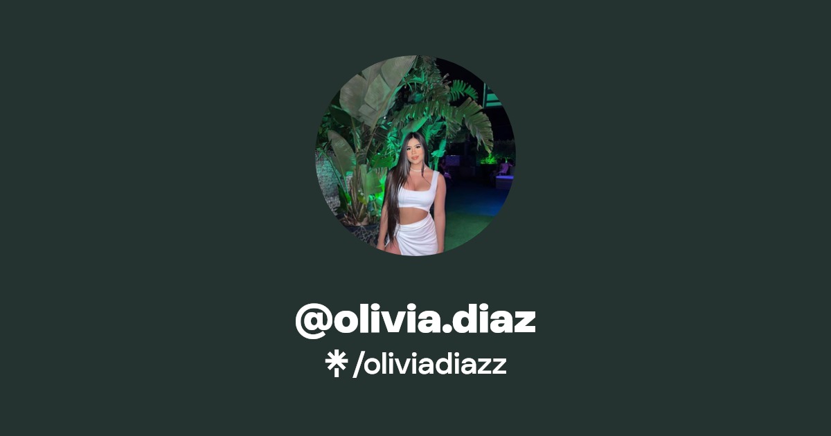 @olivia.diaz - Find @olivia.diaz Onlyfans - Linktree