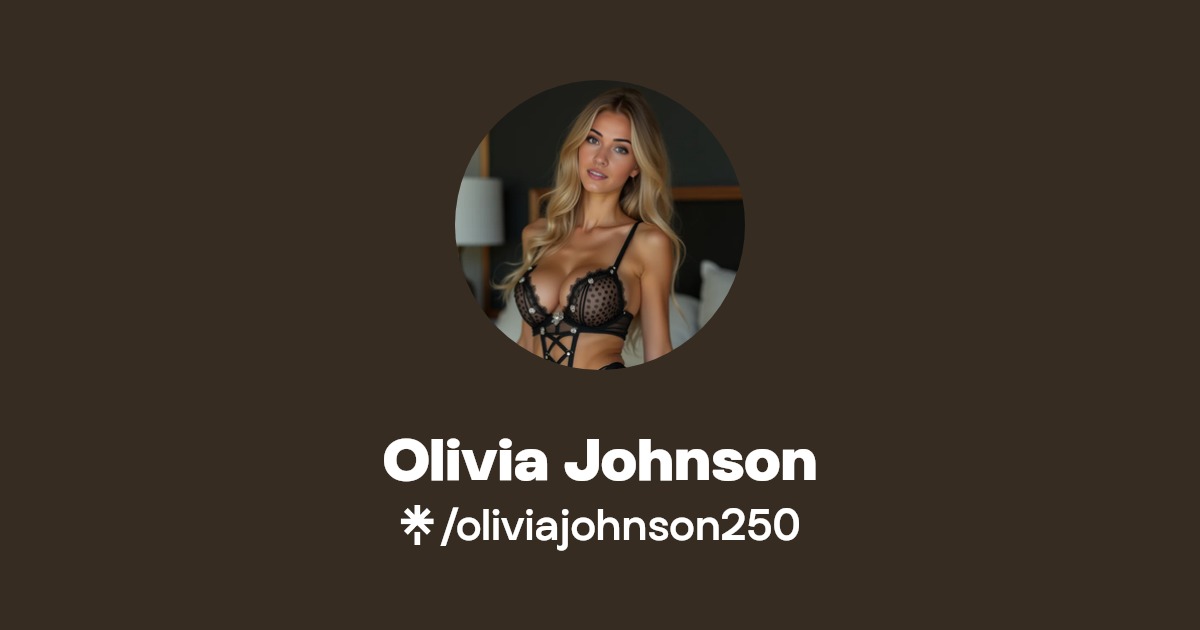 Olivia Johnson | Instagram | Linktree