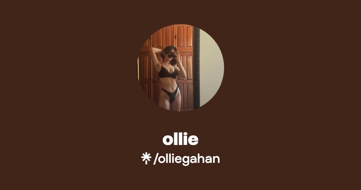 ollie - Find ollie Onlyfans - Linktree