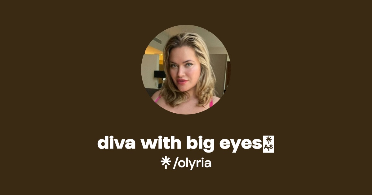 diva with big eyes🍒 - Find diva with big eyes🍒 Onlyfans - Linktree