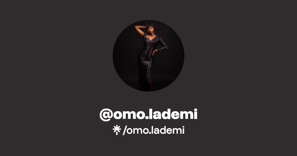 omo.lademi | Instagram | Linktree
