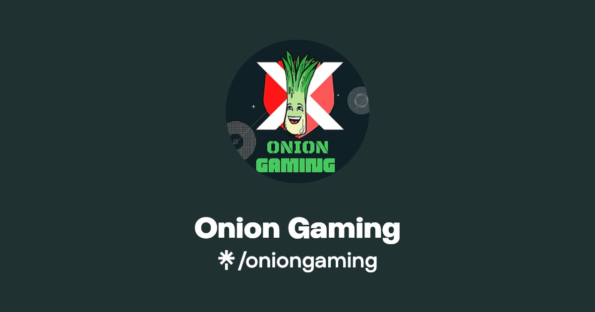 Onion Gaming Twitter, Instagram, Facebook, TikTok, Twitch Linktree