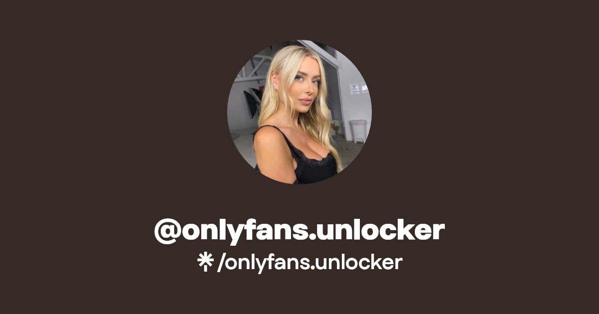 @onlyfans.unlocker | Linktree