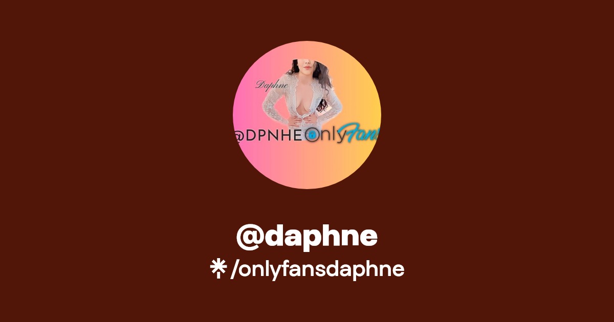 @daphne - Find @daphne Onlyfans - Linktree