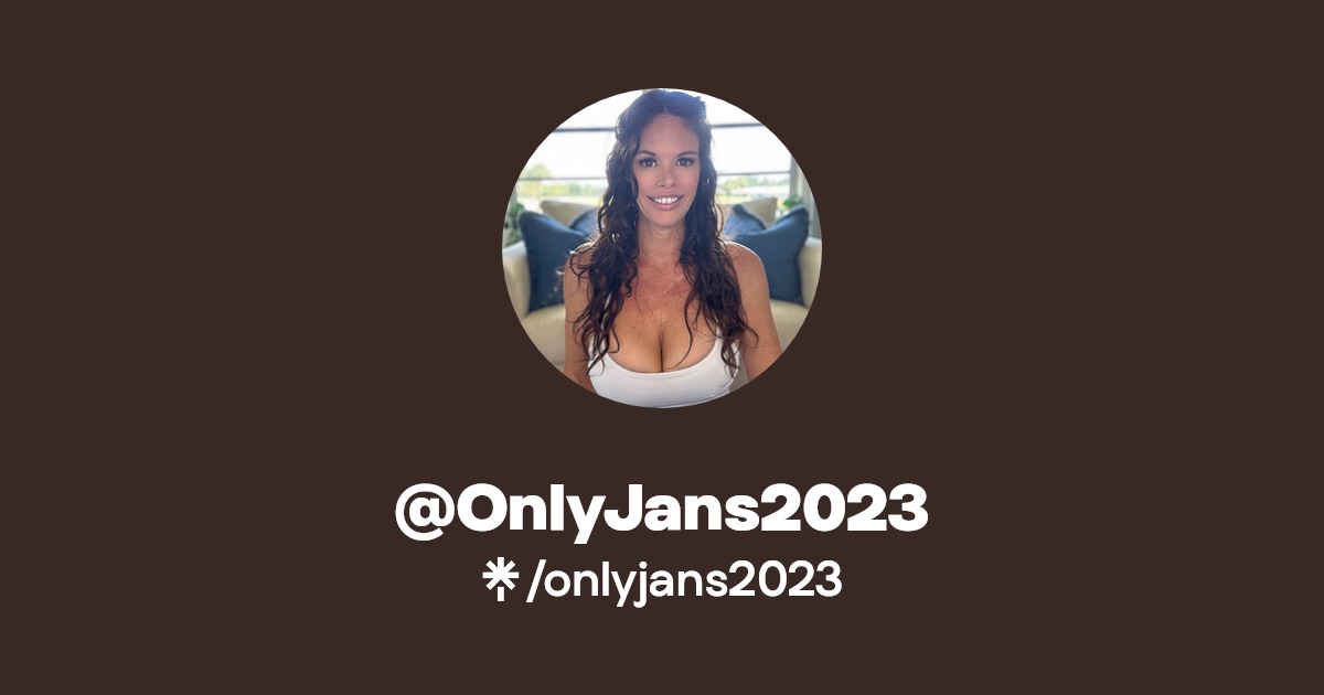 @OnlyJans2023 - Find @OnlyJans2023 Onlyfans - Linktree